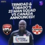 Trinidad & Tobago’s Coach Angus Eve Unveils 23-Man Squad for Crucial Concacaf Nations League Play-in vs. Canada