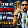 Argentina vs Cape Verde Preview, Prediction & LIVE Watch Along | FIFA World Cup 2026 Round of 32